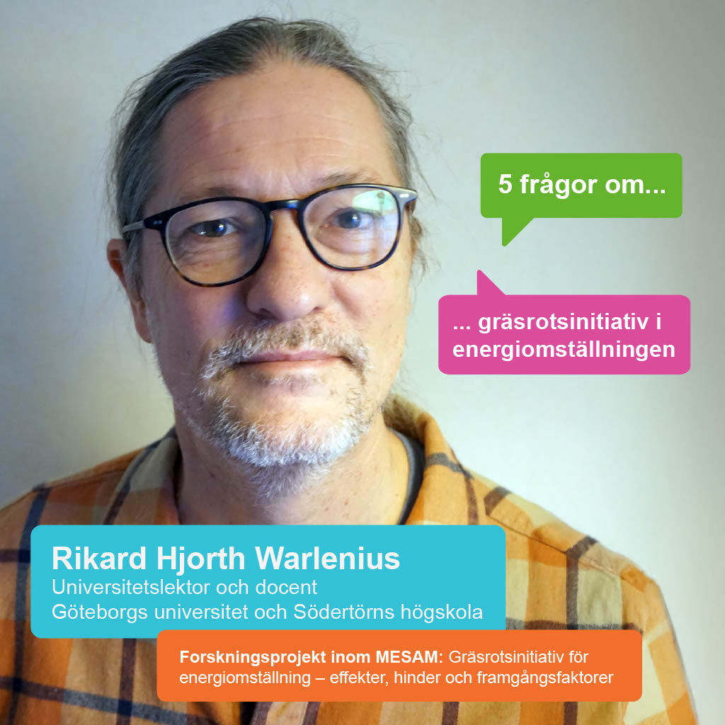 Fem frågor till Rikard Hjorth Warlenius om gräsrotsinitiativ i energiomställningen